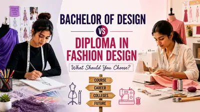BDes vs Diploma in Fashion Design: What Should You Choose?