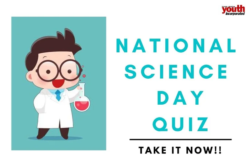 On This National Science Day, Test Your 