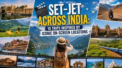Set-Jet Across India: 10 Trips Inspired by Iconic On-Screen Locations